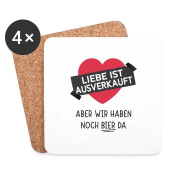 Liebe ist Ausverkauft aber wir haben noch Bier da - Untersetzer (4er-Set) - Weiß - Vorne