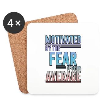 Motivated By The Fear Of Being Average 4 - Coasters (set of 4) - white - Front