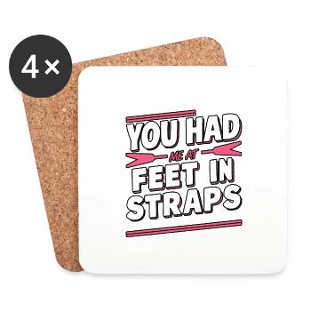 You Had Me At Feet In Straps 62 - Untersetzer (4er-Set) - Weiß - Vorne