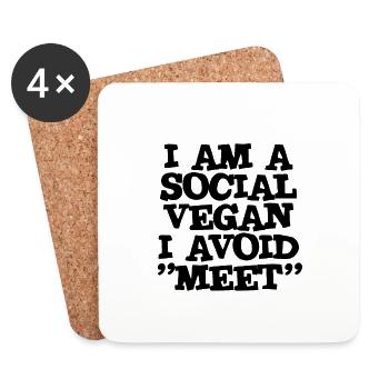 I Am A Social Vegan I Avoid Meet - Coasters (set of 4) - white - Front