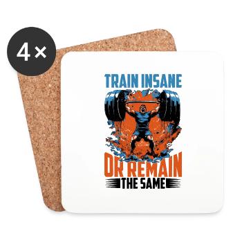 Train Insane Or Remain The Same 24 - Coasters (set of 4) - white - Front
