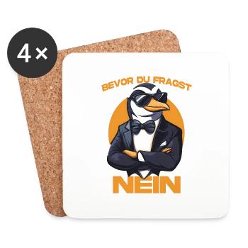 Spruch Pinguin Pinguine Bevor du Fragst Nein - Untersetzer (4er-Set) - Weiß - Vorne