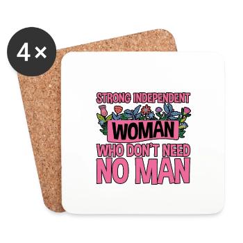 Strong Independent Woman Who Don't Need No Man 4 - Coasters (set of 4) - white - Front