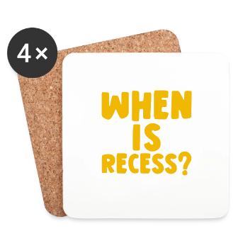 When Is Recess 2 - Untersetzer (4er-Set) - Weiß - Vorne