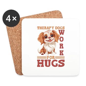 Therapy Dogs Work For Hugs 2 - Untersetzer (4er-Set) - Weiß - Vorne