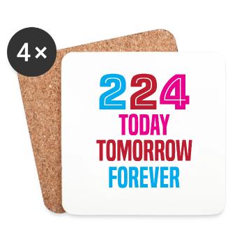 224 Today, Tomorrow, Forever - Coasters (set of 4) - white - Front