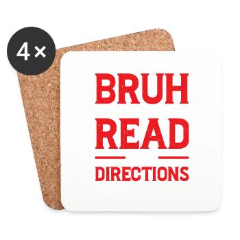 Bruh Did You Even Read The Directions 6 - Untersetzer (4er-Set) - Weiß - Vorne