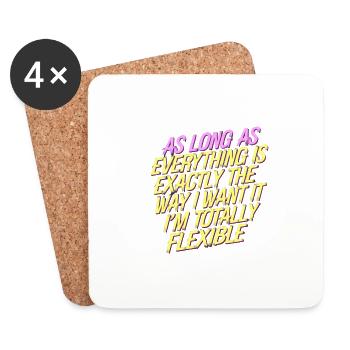 As Long As Everything Is The Way I Want It 11 - Untersetzer (4er-Set) - Weiß - Vorne