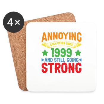 Annoying Each Other Since 1999 - Untersetzer (4er-Set) - Weiß - Vorne