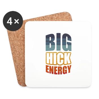 Big Hick Energy Für Alle Hinterwäldler - Untersetzer (4er-Set) - Weiß - Vorne