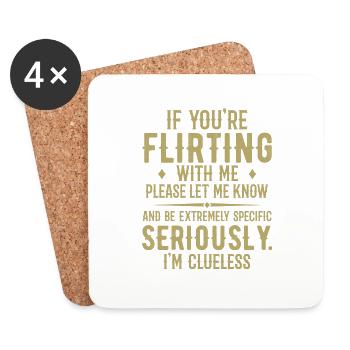 If You're Flirting With Me Please Let Me Know - Dessous de verre (lot de 4) - blanc - Devant