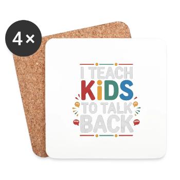 I Teach Kids To Talk Back 4 - Untersetzer (4er-Set) - Weiß - Vorne