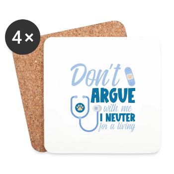 Don't Argue With Me I Neuter For A Living - Untersetzer (4er-Set) - Weiß - Vorne