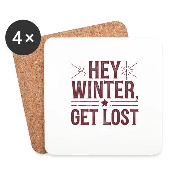 Hey Winter Get Lost - Coasters (set of 4) - white - Front