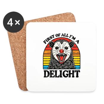 First of All Im a Delight Sarcastic Angry Opossum - Coasters (set of 4) - white - Front