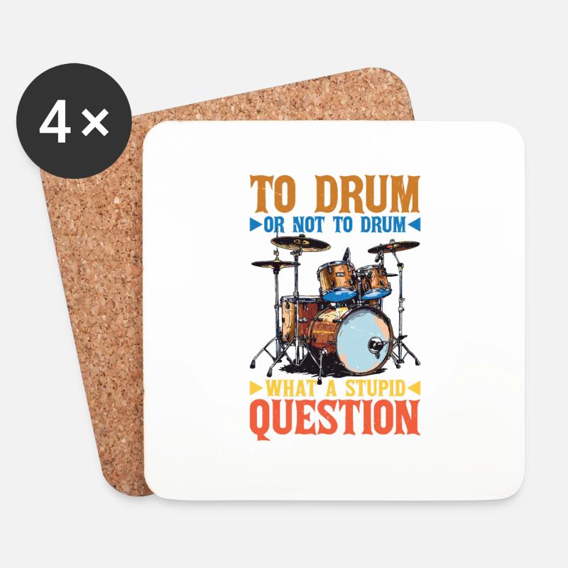 To Drum Or Not To Drum What A Stupid Question 2 - Untersetzer (4er-Set) - Weiß
