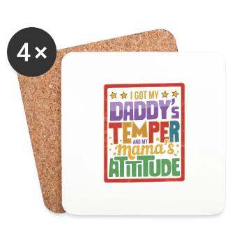 I Got My Daddy's Temper And My Mama's Attitude 13 - Untersetzer (4er-Set) - Weiß - Vorne