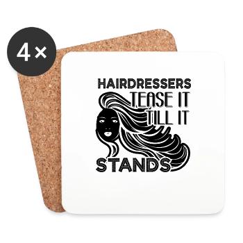 Hairdressers Tease It Till It Stand - Coasters (set of 4) - white - Front