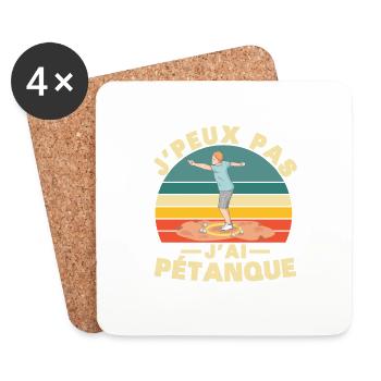 Je peux pas J'ai pétanque Humour cadeau - Dessous de verre (lot de 4) - blanc - Devant