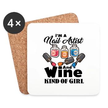 I Am A Nail Artist And Wine Kind Of Girl Shirts - Coasters (set of 4) - white - Front