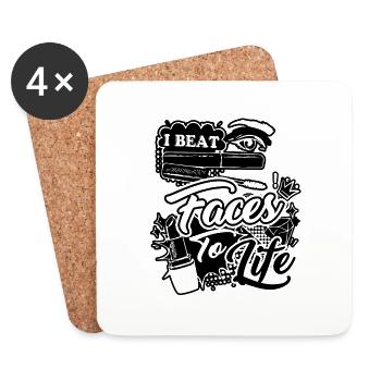 I Beat Faces To Life Makeup Artist - Coasters (set of 4) - white - Front
