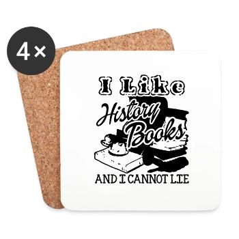 Historian I Like History Books And I Cannot Lie - Coasters (set of 4) - white - Front