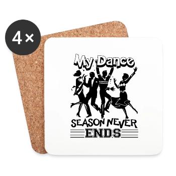 My Dance Season Never Ends - Coasters (set of 4) - white - Front