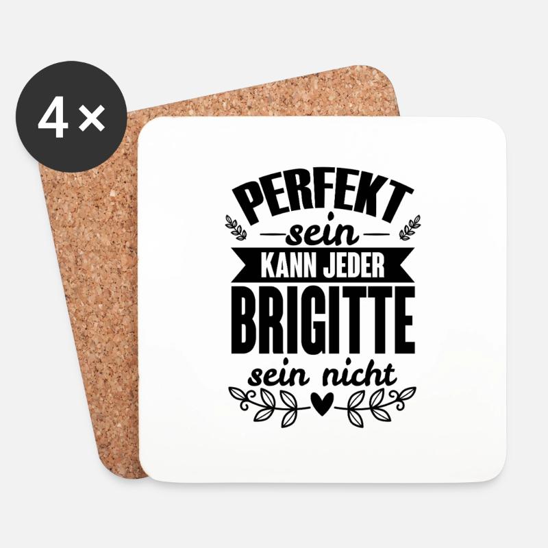 Brigitte - Perfekt Sein Kann Jeder Brigitte Nicht - Untersetzer (4er-Set) - Weiß