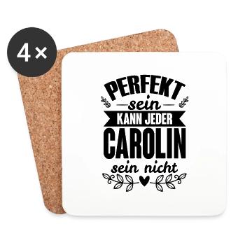Carolin - Perfekt Sein Kann Jeder Carolin Nicht - Untersetzer (4er-Set) - Weiß - Vorne