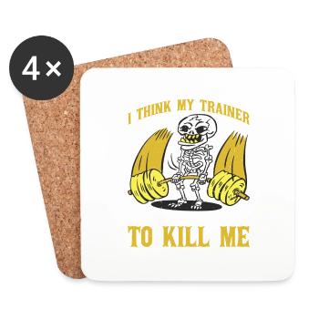 I Think My Trainer Is Trying To Kill Me 16 - Untersetzer (4er-Set) - Weiß - Vorne