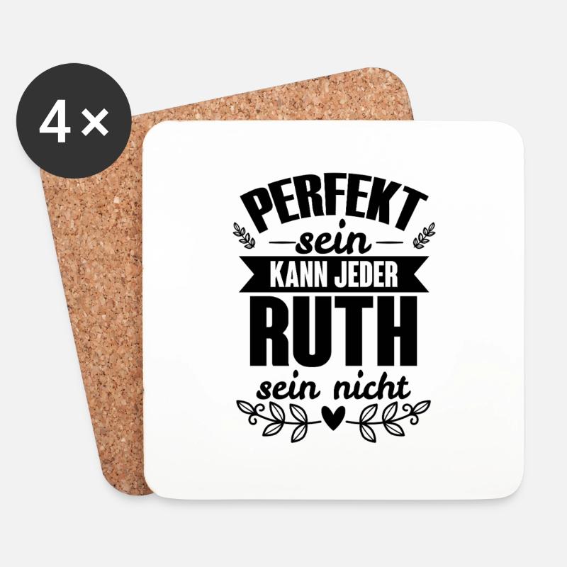 Ruth - Perfekt Sein Kann Jeder Ruth Sein Nicht - Untersetzer (4er-Set) - Weiß