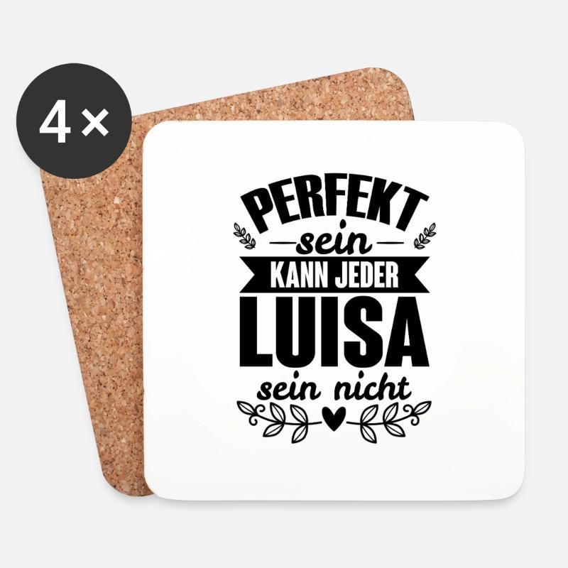 Luisa - Perfekt Sein Kann Jeder Luisa Sein Nicht - Untersetzer (4er-Set) - Weiß
