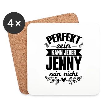 Jenny - Perfekt Sein Kann Jeder Jenny Sein Nicht - Untersetzer (4er-Set) - Weiß - Vorne