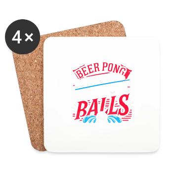 Bier-Pong Vergessen Sie nicht, Ihre Bälle zu - Untersetzer (4er-Set) - Weiß - Vorne