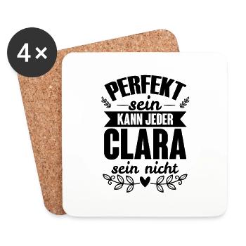Clara - Perfekt Sein Kann Jeder Clara Sein Nicht - Untersetzer (4er-Set) - Weiß - Vorne