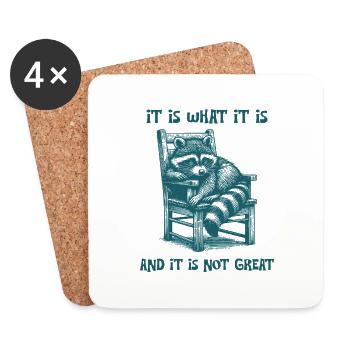 It Is What It Is And It Is Not Great Trash Panda - Coasters (set of 4) - white - Front