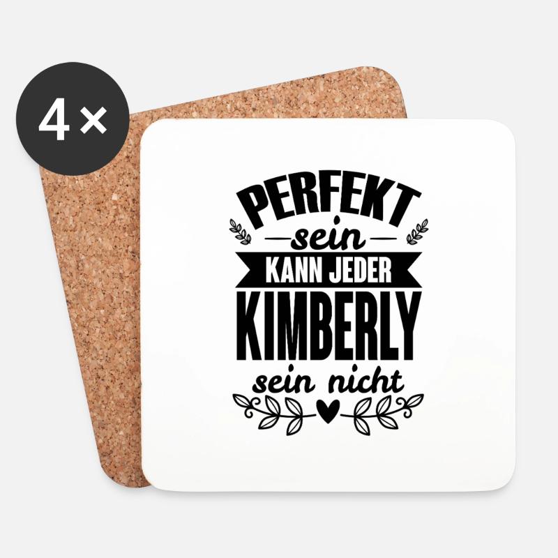 Kimberly - Perfekt Sein Kann Jeder Kimberly Nicht - Untersetzer (4er-Set) - Weiß