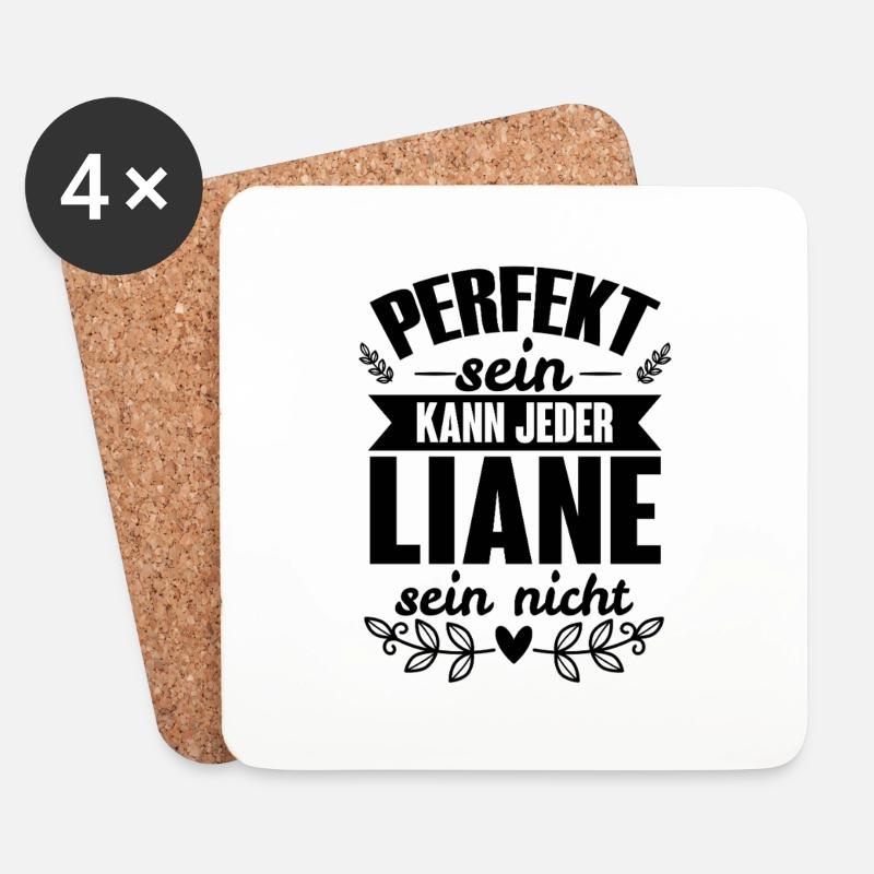 Liane - Perfekt Sein Kann Jeder Liane Sein Nicht - Untersetzer (4er-Set) - Weiß