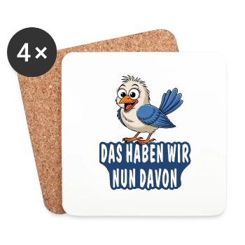 DAS HABEN WIR NUN DAVON - Untersetzer (4er-Set) - Weiß - Vorne
