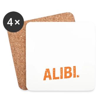 Nur hier, um ein Alibi zu schaffen – Lustig - Untersetzer (4er-Set) - Weiß - Vorne