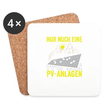 Nur noch eine PV-Anlage – versprochen! - Untersetzer (4er-Set) - Weiß - Vorne