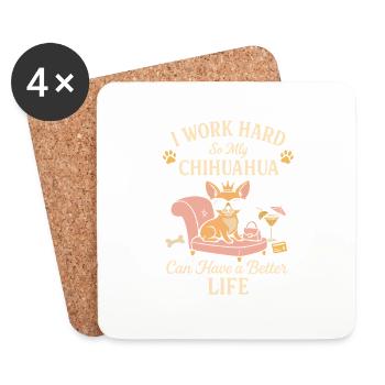 Ich arbeite hart, damit mein Chihuahua ein - Untersetzer (4er-Set) - Weiß - Vorne