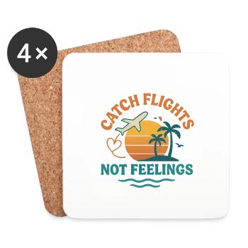 Catch Flights, Not Feelings - Untersetzer (4er-Set) - Weiß - Vorne