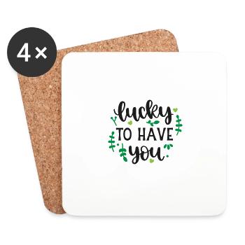 Lucky To Have You SVG Cut File - Coasters (set of 4) - white - Front