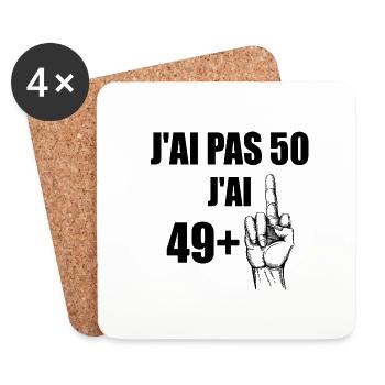 J'ai pas 50 j'ai 49+1 t-shirt anniversaire 50 ans - Dessous de verre (lot de 4) - blanc - Devant