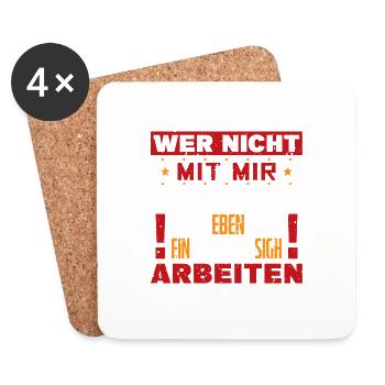 Wer nicht mit mir auskommt Arbeiten - Untersetzer (4er-Set) - Weiß - Vorne