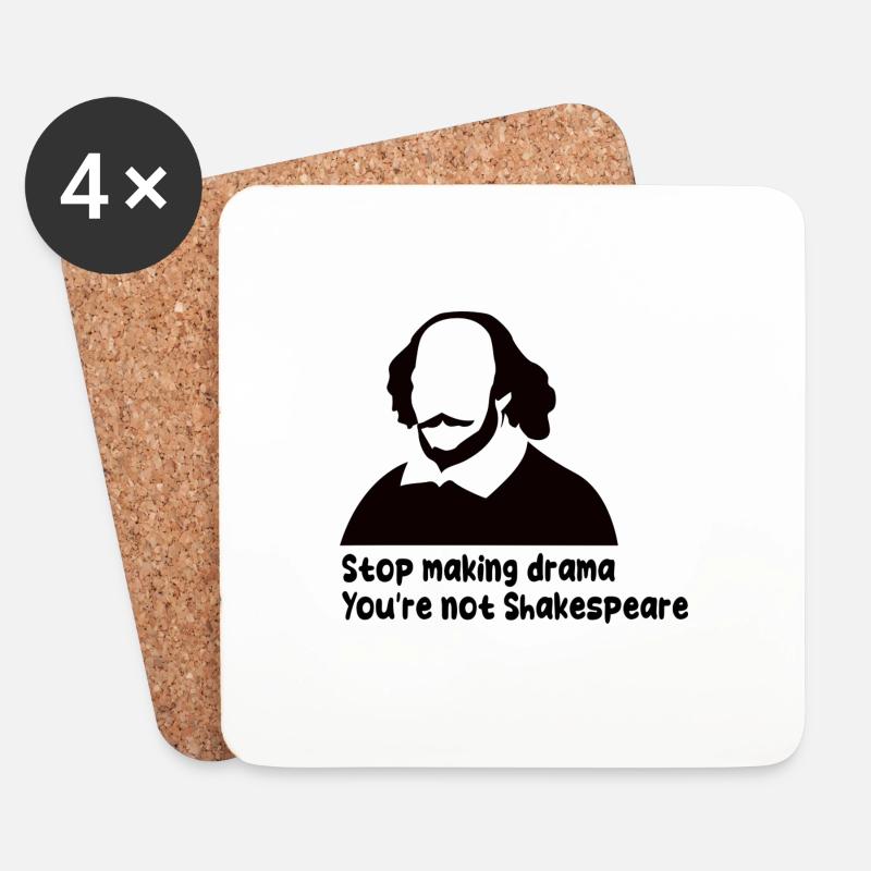 Stop Making Drama You're Not Shakespeare - Untersetzer (4er-Set) - Weiß