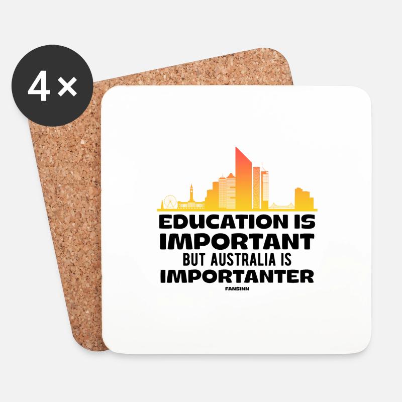 Education Is Important But Australia Is Importante - Untersetzer (4er-Set) - Weiß