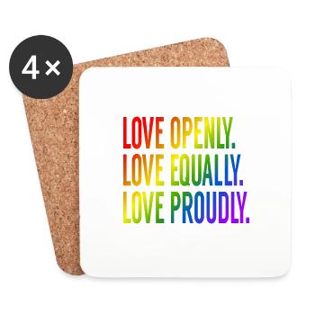 Love openly. Love equally. Love proudly. - Untersetzer (4er-Set) - Weiß - Vorne