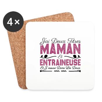 J'ai deux titres maman et Entraineuse.Cadeau Maman - Dessous de verre (lot de 4) - blanc - Devant